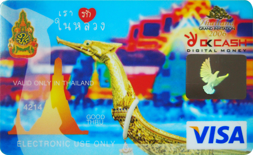 The Plaze Card issued byPayment Solution, Thailand which become ViA Card (Thailand).